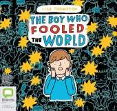 The Boy Who Fooled the World