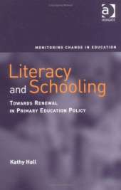 Literacy Schooling and Society: Towards Renewal in Primary Education Policy