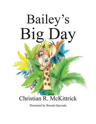 Bailey's Big Day