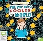 The Boy Who Fooled the World