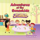 Adventures of the Sensokids: Letters on My Lunchbox