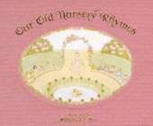 Our Old Nursery Rhymes