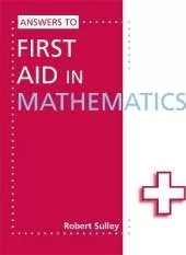 Answers to First Aid in Mathematics