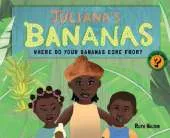 Juliana's Bananas: Where Do Your Bananas Come From?