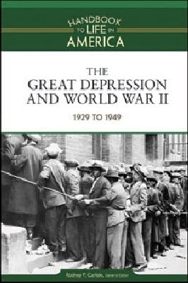 The Great Depression and World War II Volume 7: 1929 to 1949