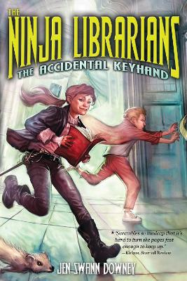 The Ninja Librarians: The Accidental Keyhand