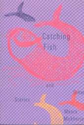 Catching Fish and Other Stories