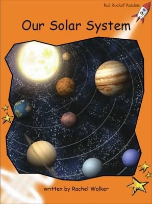 Red Rocket Readers: Fluency Level 1 Non-Fiction Set C: Our Solar System (Reading Level 16/F&P Level L)