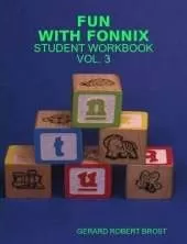 Fun with Fonnix Student Workbook Vol. 3