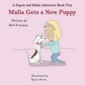 Malia Gets a New Puppy: A Papaw and Malia Adventure Book - Book 2