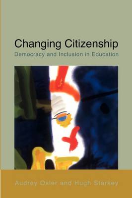 Changing Citizenship: Democracy and Inclusion in Education