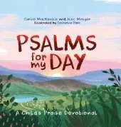Psalms for My Day: A Child's Praise Devotional