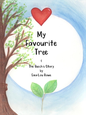 My Favourite Tree: The Beech's Story