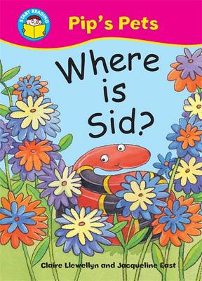 Start Reading: Pip's Pets: Where Is Sid?