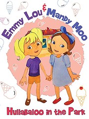 Emmy Lou & Mandy Moo: Hullabaloo in the Park