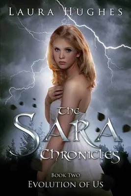 Sara Chronicles Book Two: Evolution of Us