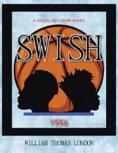 Swish: A Special Gift from Heaven