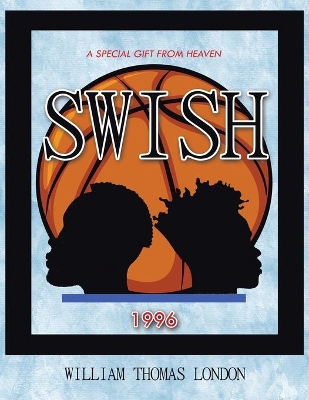 Swish: A Special Gift from Heaven