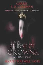 Curse Of Crowns Blood You Will Taste: Blood You Will Taste