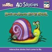 Don't Be Afraid Little Snail: A Mardles 4D Story