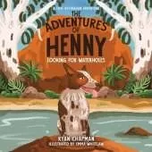 The Adventures of Henny: Looking for Waterholes