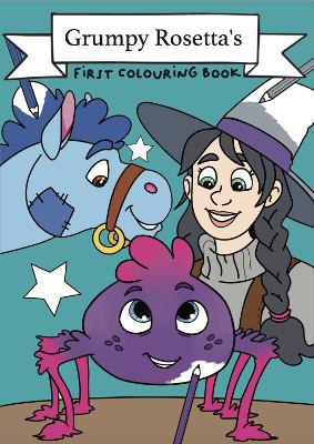 Grumpy Rosetta's First Colouring Book