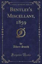 Bentley's Miscellany, 1859, Vol. 46 (Classic Reprint)