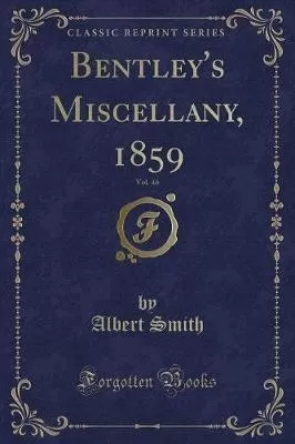 Bentley's Miscellany, 1859, Vol. 46 (Classic Reprint)