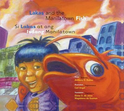 Si Lakas At Ang Isdang Manilatown / Lakas And The Manilatown Fish