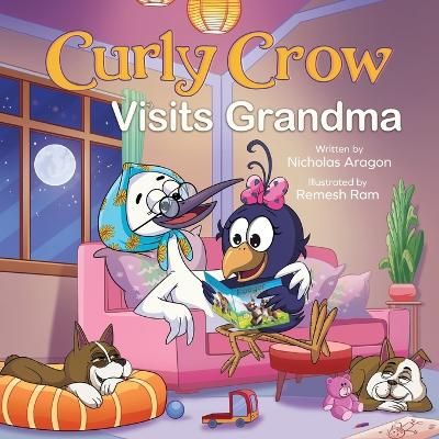 Curly Crow Visits Grandma: Seasonal Adventures and a Christmas to Remember