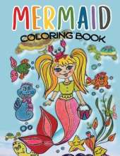 Mermaid Coloring Book: For Kids 4-8, Hand Drawn by the Artist