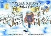 Mrs Blackberry's Tiring Day
