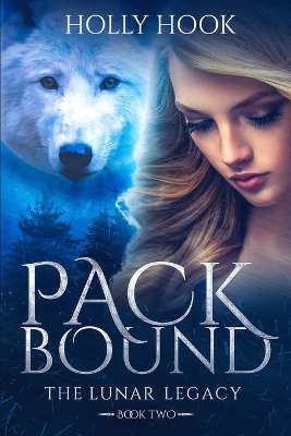 Pack Bound: The Lunar Legacy, Book Two