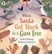 When Santa Got Stuck in a Gum Tree