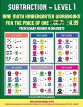 Preschooler Number Worksheets (Kindergarten Subtraction/Taking Away Level 1): 30 Full Color Preschool/Kindergarten Subtraction Worksheets That Can Assist with Understanding of Math (Includes 8 Additional PDF Books Worth $60.71)