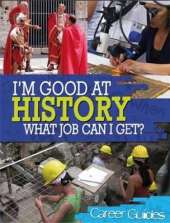 I'm Good At History, What Job Can I Get?