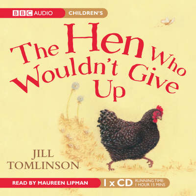 The Hen Who Wouldn't Give Up