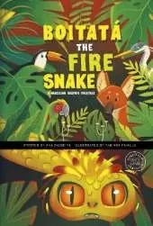 Boitatá the Fire Snake: A Brazilian Graphic Folktale