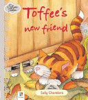 Silver Tales: Toffee's New Friend