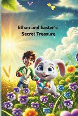 Ethan and Easter's Secret Treasure