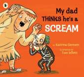 My Dad Thinks He's a Scream