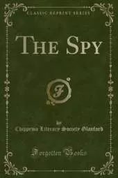 The Spy (Classic Reprint)