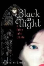 Black as Night: A Fairy Tale Retold