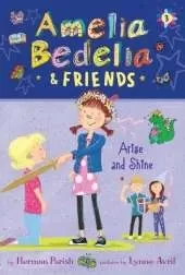 Amelia Bedelia & Friends #3: Amelia Bedelia & Friends Arise and Shine