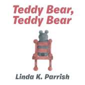 Teddy Bear, Teddy Bear