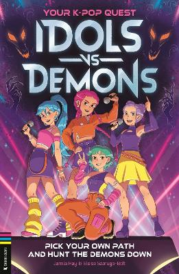 Your K-Pop Quest: Idols vs Demons: Pick Your Own Path and Hunt the Demons Down