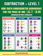 Kindergarten Math Workbook (Kindergarten Subtraction/Taking Away Level 1): 30 Full Color Preschool/Kindergarten Subtraction Worksheets That Can Assist with Understanding of Math (Includes 8 Additional PDF Books Worth $60.71)