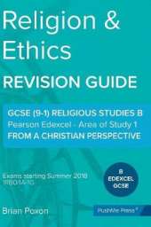 Religion & Ethics: Area of Study 1: From a Christian Perspective: GCSE Edexcel Religious Studies B (9-1)