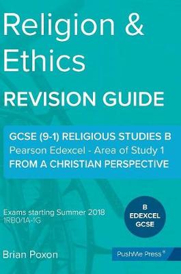 Religion & Ethics: Area of Study 1: From a Christian Perspective: GCSE Edexcel Religious Studies B (9-1)