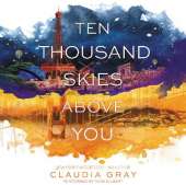 Ten Thousand Skies Above You